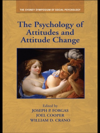 The Psychology of Attitudes and Attitude Change