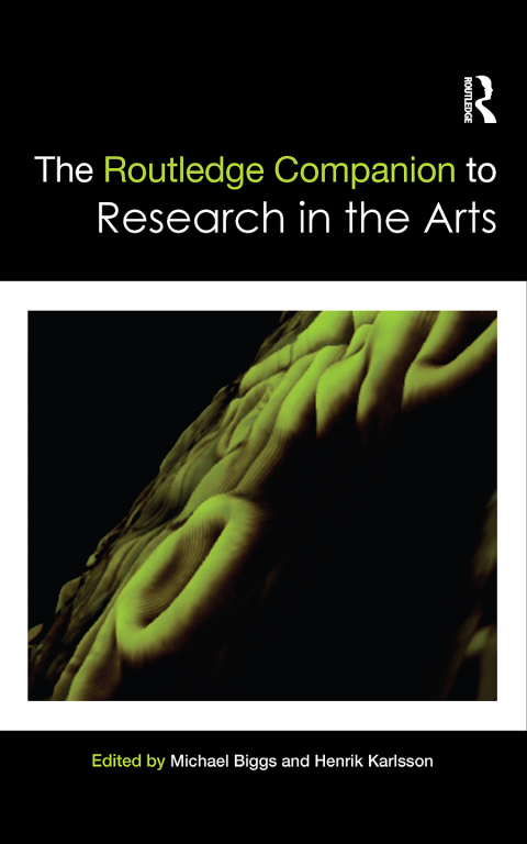 The Routledge Companion to Research in the Arts 
