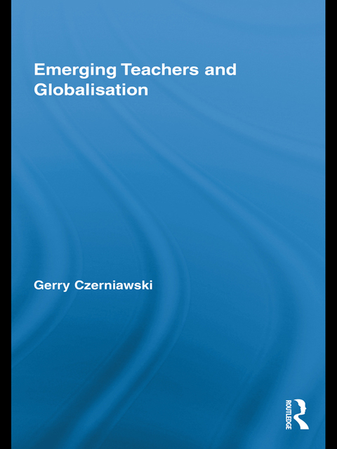 Cover image for book Emerging Teachers and Globalisation