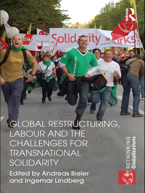 Cover image for book Global Restructuring, Labour and the Challenges for Transnational Solidarity
