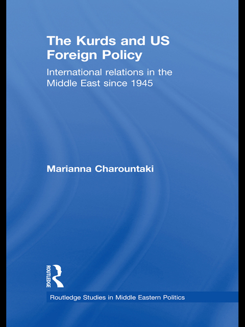 Cover image for book The Kurds and US Foreign Policy