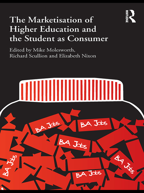 Cover image for book The Marketisation of Higher Education and the Student as Consumer