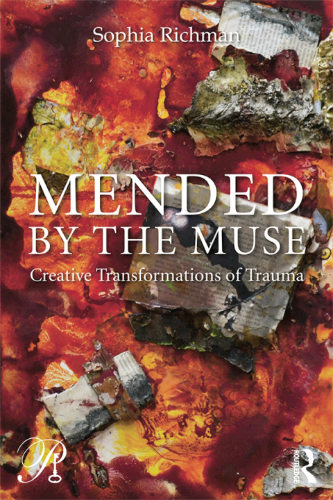 Cover image for book Mended by the Muse: Creative Transformations of Trauma