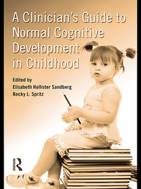 Cover image: A Clinician's Guide to Normal Cognitive Development in Childhood 1st edition 9781138881730
