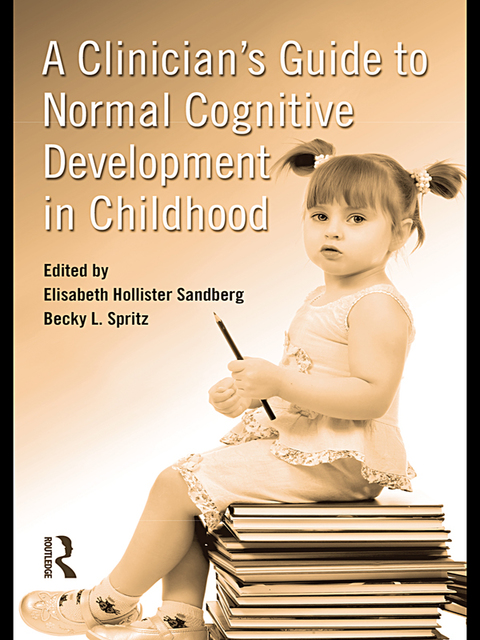 Cover image for book A Clinician's Guide to Normal Cognitive Development in Childhood