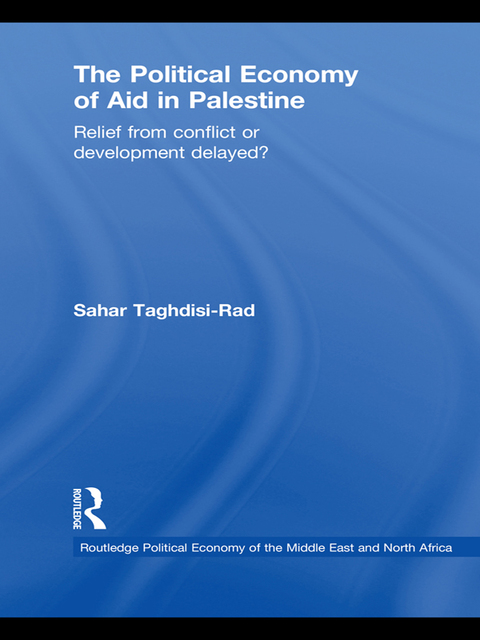 Cover image for book The Political Economy of Aid in Palestine