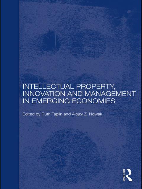 Cover image for book Intellectual Property, Innovation and Management in Emerging Economies