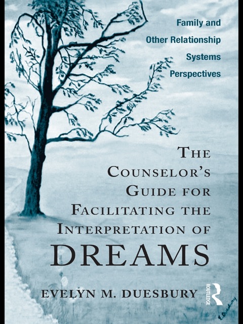 Cover image for book The Counselor's Guide for Facilitating the Interpretation of Dreams