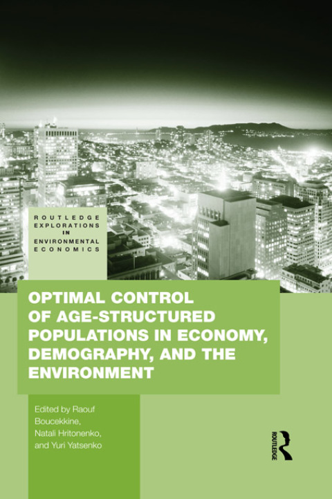 Cover image for book Optimal Control of Age-structured Populations in Economy, Demography, and the Environment