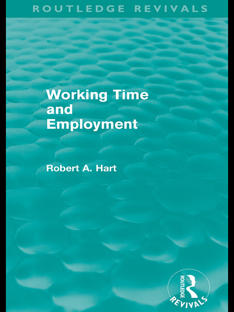 Cover image for book Working Time and Employment (Routledge Revivals)