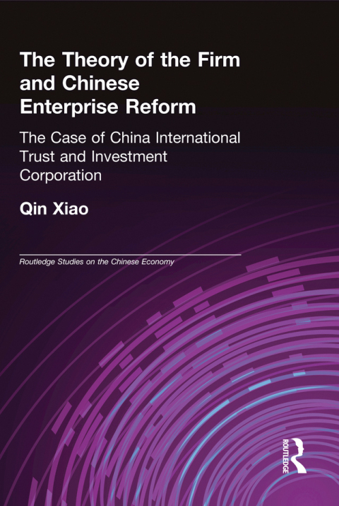 Cover image for book The Theory of the Firm and Chinese Enterprise Reform