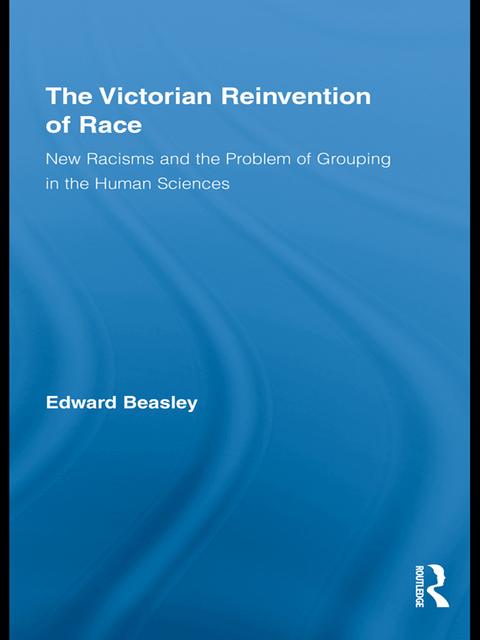 Cover image for book The Victorian Reinvention of Race