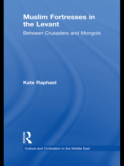 Cover image for book Muslim Fortresses in the Levant