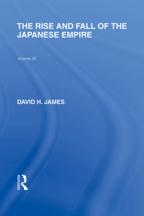 Cover image for book The Rise and Fall of the Japanese Empire