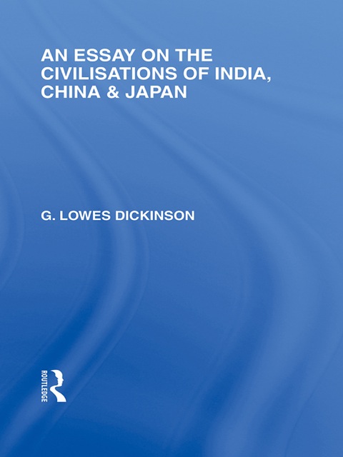 Cover image for book An Essay on the Civilisations of India, China and Japan