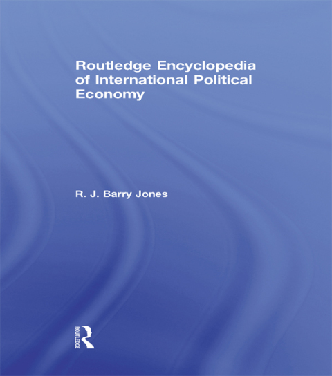 Routledge Encyclopedia of International Political Economy 