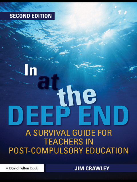 Cover image for book In at the Deep End: A Survival Guide for Teachers in Post-Compulsory Education