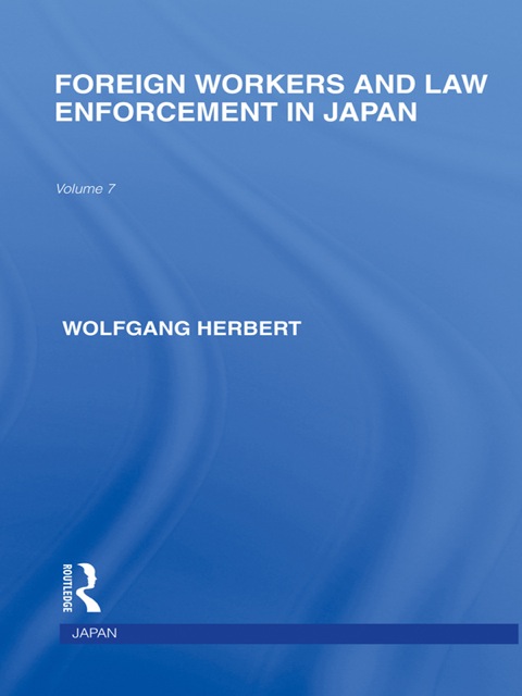 Cover image for book Foreign Workers and Law Enforcement in Japan