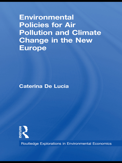 Cover image for book Environmental Policies for Air Pollution and Climate Change in the New Europe