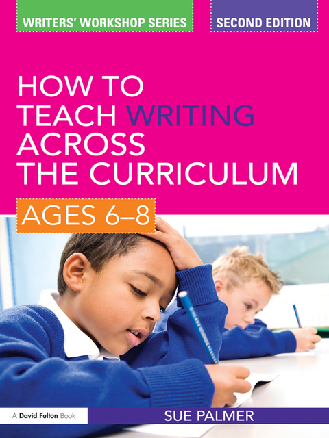Cover image for book How to Teach Writing Across the Curriculum: Ages 6-8