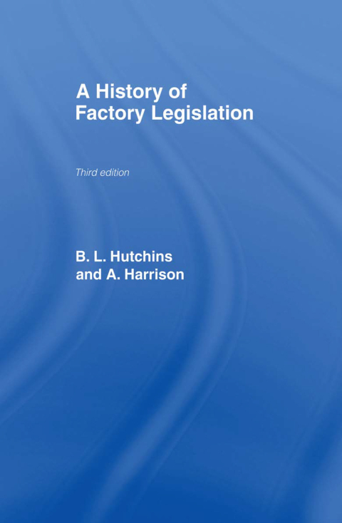 Cover image for book A History of Factory Legislation