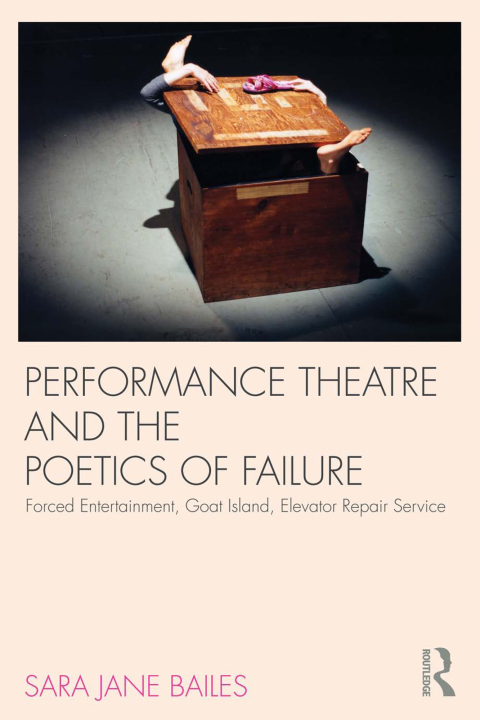 Cover image for book Performance Theatre and the Poetics of Failure