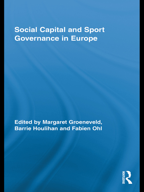 Cover image for book Social Capital and Sport Governance in Europe