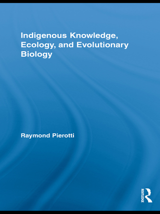 Indigenous Knowledge, Ecology, and Evolutionary Biology