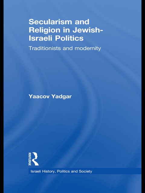 Cover image for book Secularism and Religion in Jewish-Israeli Politics