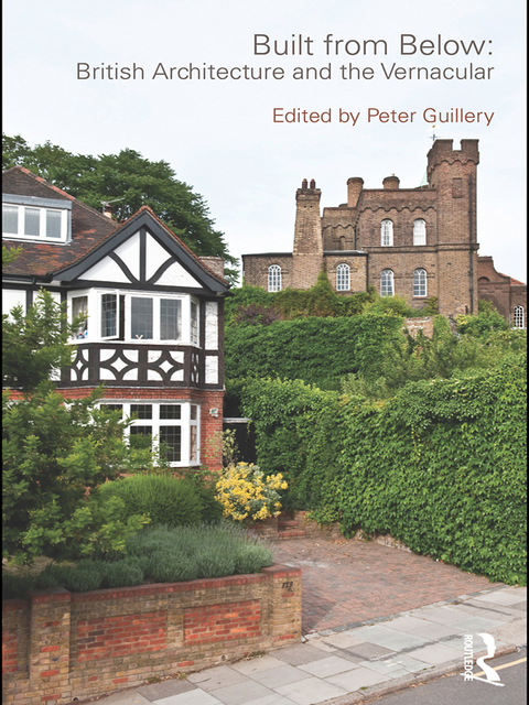 Cover image for book Built from Below: British Architecture and the Vernacular