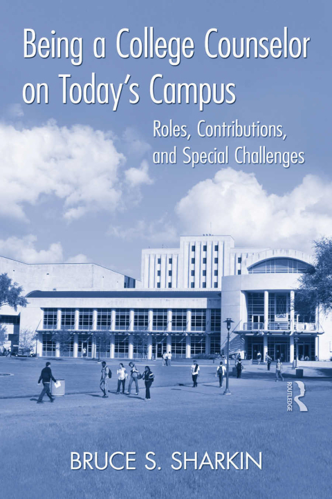 Cover image for book Being a College Counselor on Today's Campus