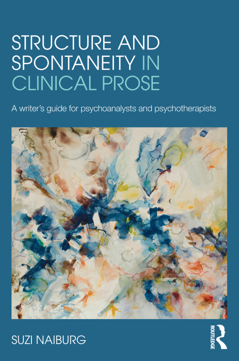 Cover image for book Structure and Spontaneity in Clinical Prose