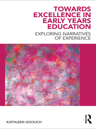 Towards Excellence in Early Years Education