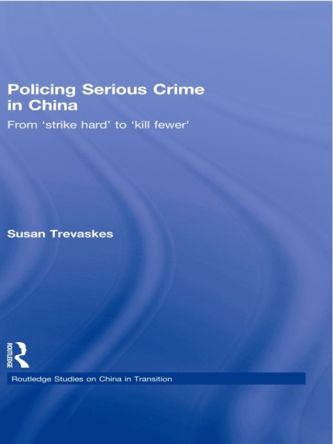 Cover image for book Policing Serious Crime in China