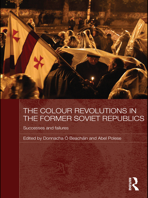 Cover image for book The Colour Revolutions in the Former Soviet Republics