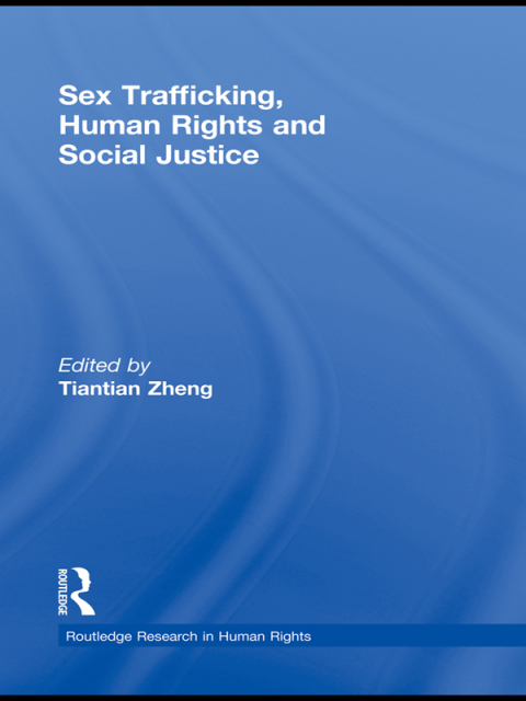 Cover image for book Sex Trafficking, Human Rights, and Social Justice