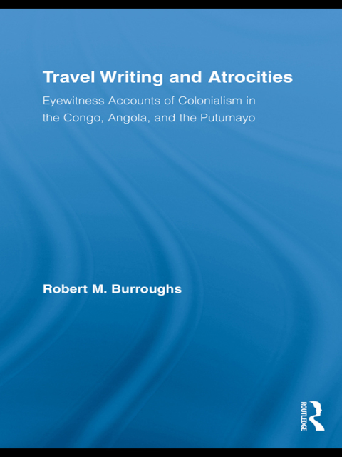Cover image for book Travel Writing and Atrocities