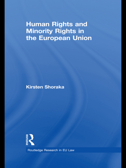 Cover image for book Human Rights and Minority Rights in the European Union