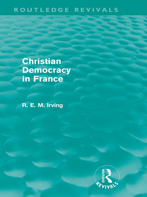 Christian Democracy in France (Routledge Revivals) 
