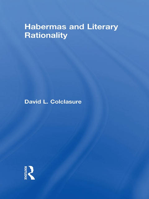 Cover image for book Habermas and Literary Rationality