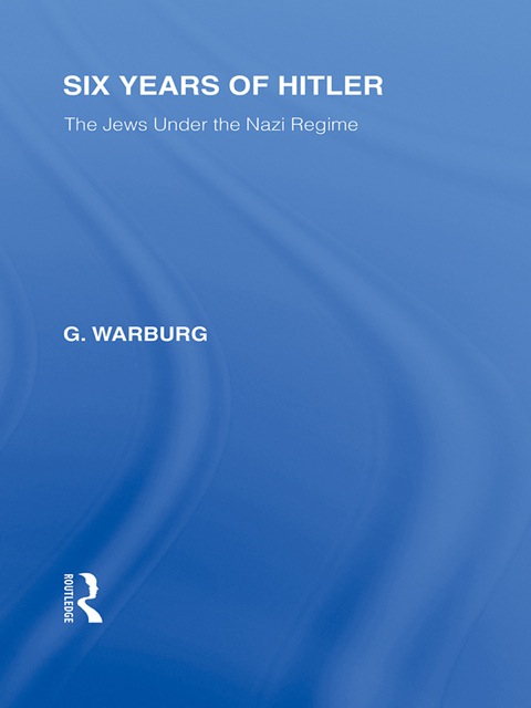 Cover image for book Six Years of Hitler (RLE Responding to Fascism)