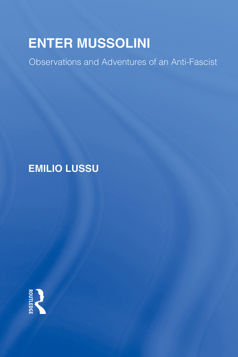Cover image for book Enter Mussolini (RLE Responding to Fascism)