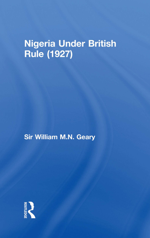 Cover image for book Nigeria Under British Rule (1927)