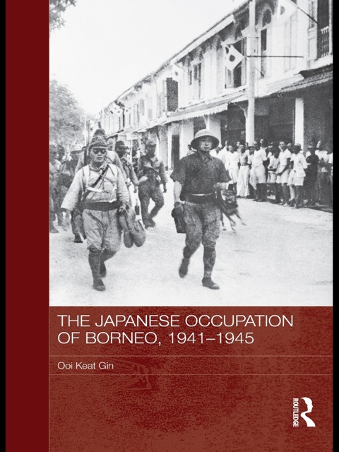 Cover image for book The Japanese Occupation of Borneo, 1941-45