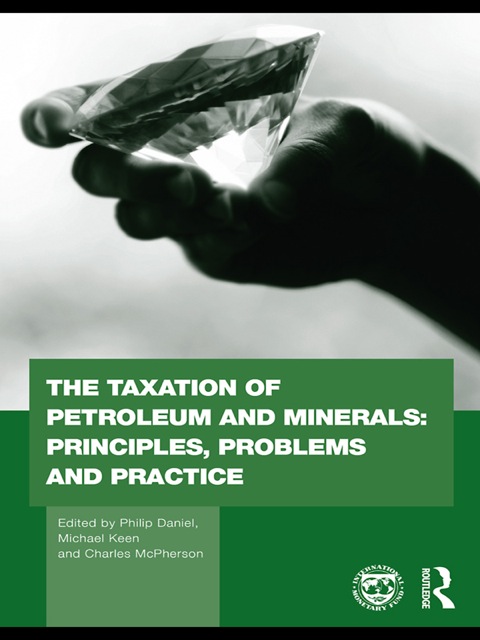 Cover image for book The Taxation of Petroleum and Minerals