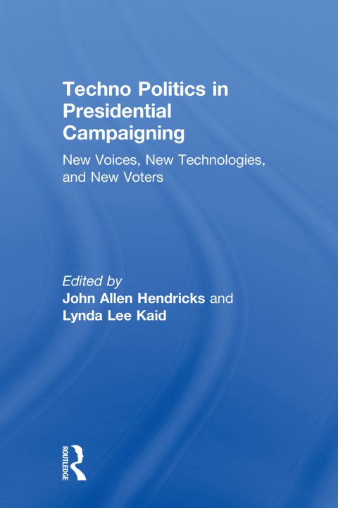 Cover image for book Techno Politics in Presidential Campaigning