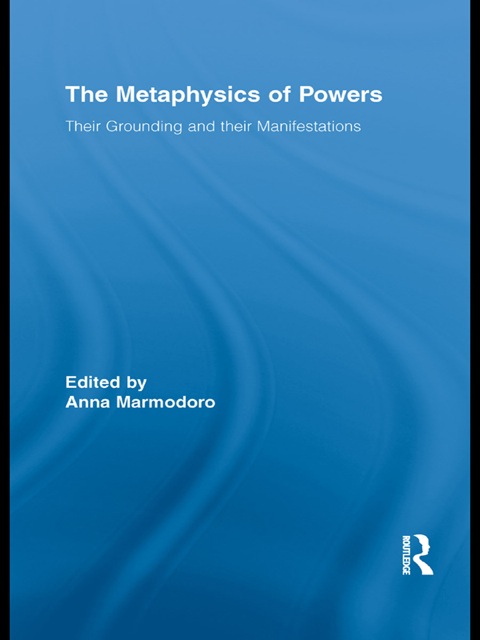 The Metaphysics of Powers 