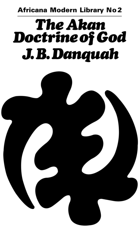 Cover image for book The Akan Doctrine of God