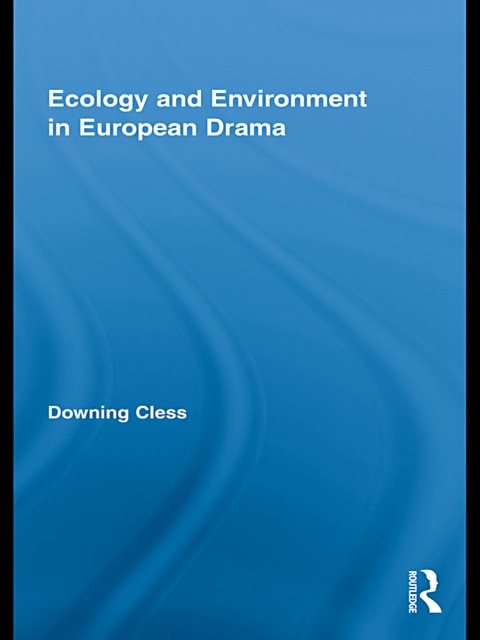 Cover image for book Ecology and Environment in European Drama