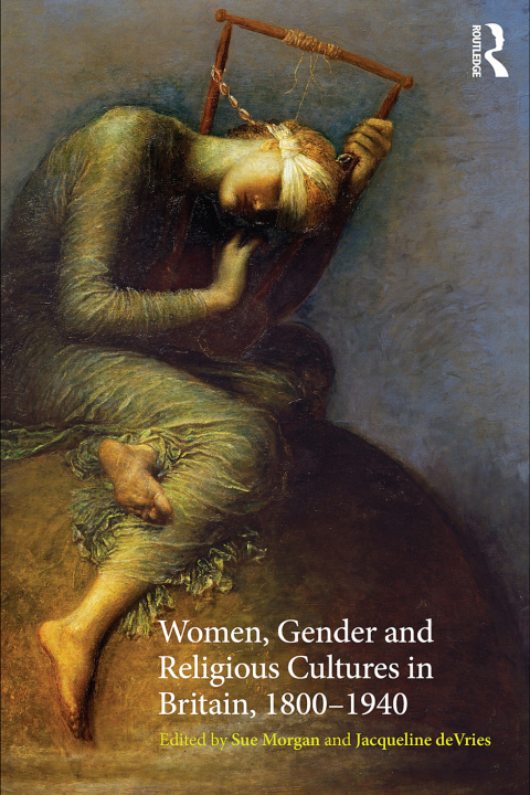 Cover image for book Women, Gender and Religious Cultures in Britain, 1800-1940